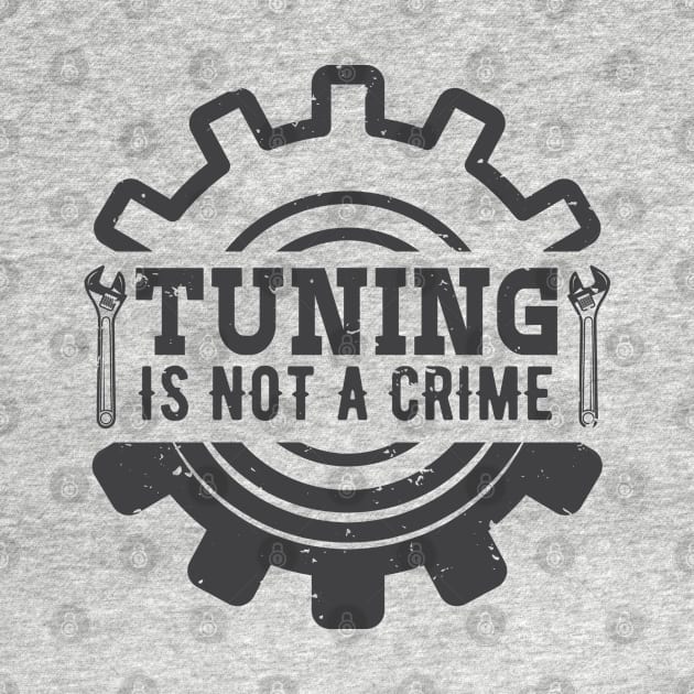 Tuning is not a crime by TheBlackCatprints